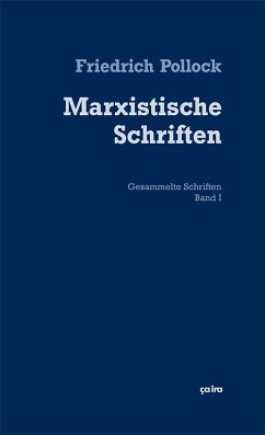 Marxistische Schriften - Pollock, Friedrich