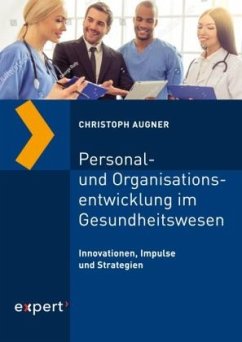 Personal- und Organisationsentwicklung im Gesundheitswesen - Augner, Christoph