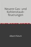 Neuere Gas- und Kohlenstaubfeuerungen