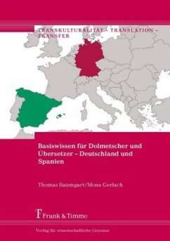 Basiswissen für Dolmetscher und Übersetzer - Deutschland und Spanien - Baumgart, Thomas;Gerlach, Mona