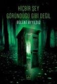 Hicbir Sey Göründügü Gibi Degil