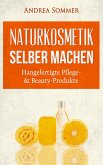 Naturkosmetik selber machen (eBook, ePUB)
