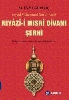 Niyazi-i Misri Divani Serhi - Muhammed Nurul Arabi, Seyyid