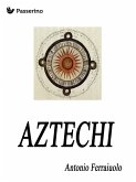 Aztechi (eBook, ePUB)