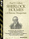 Sherlock Holmes e il Barone Maupertuis (eBook, ePUB)