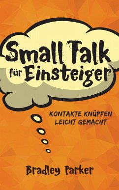 Small Talk für Einsteiger (eBook, ePUB) - Parker, Bradley