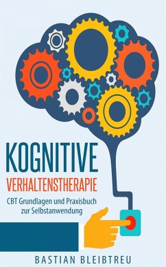 Kognitive Verhaltenstherapie (eBook, ePUB) - Bleibtreu, Bastian