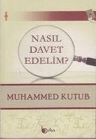 Nasil Davet Edelim - Ali Kutub, Muhammed