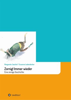 Zornig! Immer wieder - Jaeckel, Margarete