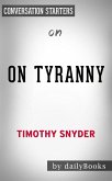 On Tyranny: by Timothy Snyder   Conversation Starters (eBook, ePUB)