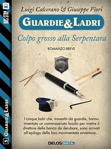 Colpo grosso alla Serpentara (eBook, ePUB) - Calcerano, Luigi; Fiori, Giuseppe