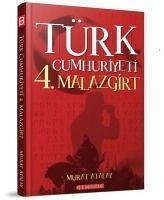 Türk Cumhuriyeti 4.Malazgirt - Atalay, Murat