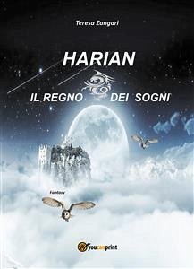 Harian - Il regno dei sogni (eBook, PDF) - Zangari, Teresa