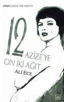 12 Azizeye 12 Agit - Ece, Ali