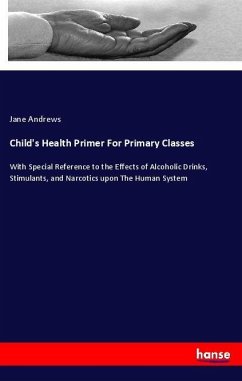 Child's Health Primer For Primary Classes - Andrews, Jane