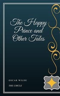 The Happy Prince and Other Tales (eBook, ePUB) - Wilde, Oscar