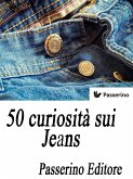 50 curiosità sui Jeans (eBook, ePUB)