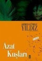 Azat Kuslari - Günbay Yildiz, Ahmed