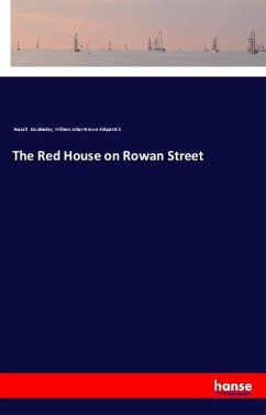 The Red House on Rowan Street - Doubleday, Russell; Kirkpatrick, William Arber-Brown