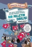 Macera Yolcusu - Bir Milletin Dirilisi - Akbulut, Mehmet; Koradan, Lilay