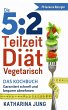 5:2 Teilzeit-Diät - Vegetarisch... - Bild 1