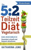 5:2 Teilzeit-Diät - Vegetarisch (eBook, ePUB)