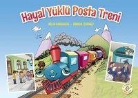 Hayal Yüklü Posta Treni - Tekinalp, Binnur; Karadoha, Hülya