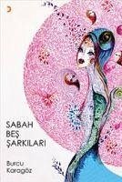 Sabah Bes Sarkilari - Karagöz, Burcu