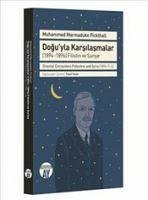 Doguyla Karsilasmalar - Marmaduke Pickthall, Muhammed