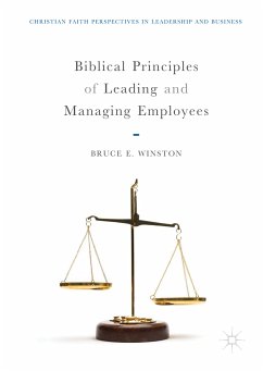 Biblical Principles of Leading and Managing Employees (eBook, PDF) - Winston, Bruce E.