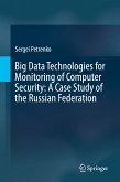 Big Data Technologies for Monitoring of Computer Security: A Case Study of the Russian Federation (eBook, PDF)
