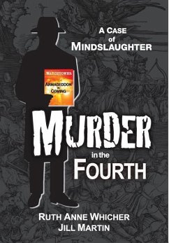 Murder in the Fourth - Whicher, Ruth Anne; Martin, Jill