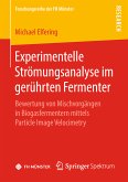 Experimentelle Strömungsanalyse im gerührten Fermenter (eBook, PDF)