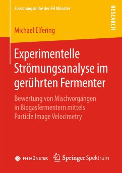 Experimentelle Strömungsanalyse im gerührten Fermenter (eBook, PDF) - Elfering, Michael