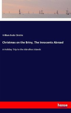 Christmas on the Briny, The Innocents Abroad - Christie, William Bede