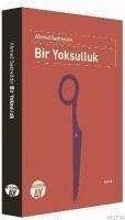 Bir Yoksulluk - Sadreddin, Ahmed