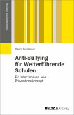Anti-Bullying für Weiterführende Schulen (eBook, PDF)