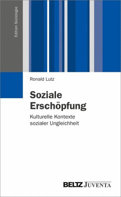 Soziale Erschöpfung (eBook, PDF) - Lutz, Ronald