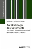 Zur Soziologie des Unterrichts (eBook, PDF) Zur Soziologie des Unterrichts (eBook, PDF)