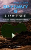 Sky-Navy 08 - Der Wrack-Planet (eBook, ePUB)