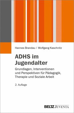 ADHS im Jugendalter (eBook, PDF) - Brandau, Hannes; Kaschnitz, Wolfgang