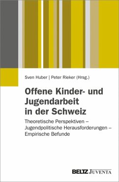 Offene Kinder- und Jugendarbeit in der Schweiz (eBook, PDF)