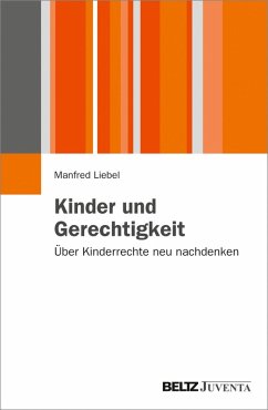 Kinder und Gerechtigkeit (eBook, PDF) - Liebel, Manfred