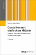 Gestalten mit einfachen Mitteln (eBook,... - Bild 1