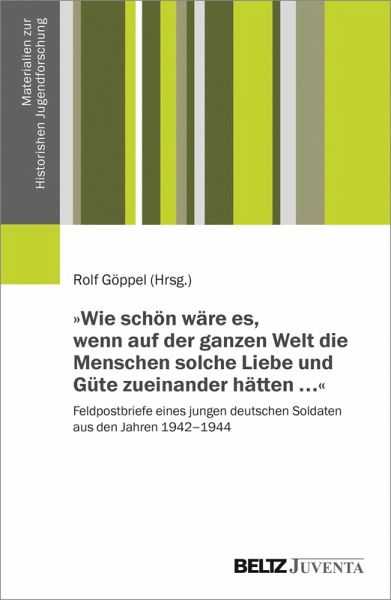 »Wie schön wäre es, wenn auf der ganzen Welt die Menschen solche Liebe und Güte zueinander hätten ...« (eBook, PDF)