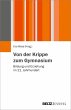 Von der Krippe zum Gymnasium (eBook,... - Bild 1