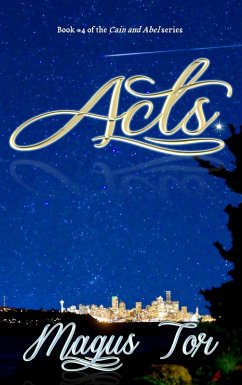 Acts (Cain and Abel, #4) (eBook, ePUB) - Tor, Magus