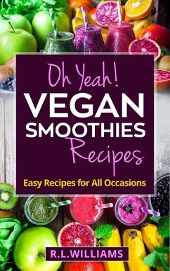 Cover Oh Yeah! Vegan Smoothies Recipes (eBook, ePUB)