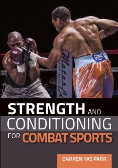 Strength and Conditioning for Combat Sports (eBook, ePUB) - Parr, Darren Yas