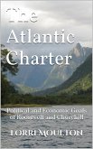 The Atlantic Charter (Non-Fiction, #2) (eBook, ePUB) The Atlantic Charter (Non-Fiction, #2) (eBook, ePUB)